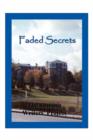 Image for Faded Secrets : The Summit Writers&#39; Project