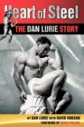 Image for Heart of Steel : The Dan Lurie Story