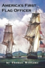Image for America&#39;s First Flag Officer: Father of the American Navy