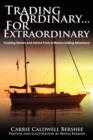 Image for Trading Ordinary...For Extraordinary : Cruising Stories and Advice From A Mexico Sailing Adventure