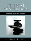 Image for Ethical Challenges : Building an Ethics Toolkit