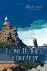 Image for Discover The Roots To Your Anger