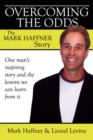 Image for Overcoming the Odds : The Mark Haffner Story