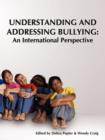 Image for Understanding and Addressing Bullying : An International Perspective PREVNet Series, Volume 1