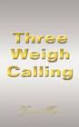 Image for Three Weigh Calling