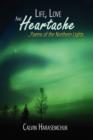 Image for Life, Love And Heartache...Poems of the Northern Lights
