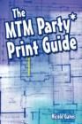 Image for The MTM Party*Print Guide