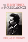 Image for The Eurhythmics of Jaques-Dalcroze