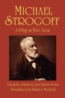 Image for Michael Strogoff : A Play in Five Acts