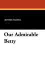 Image for Our Admirable Betty