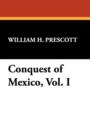Image for Conquest of Mexico, Vol. I