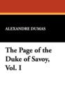Image for The Page of the Duke of Savoy, Vol. I