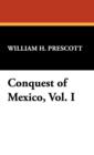 Image for Conquest of Mexico, Vol. I