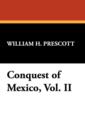 Image for Conquest of Mexico, Vol. II