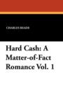 Image for Hard Cash : A Matter-Of-Fact Romance Vol. 1