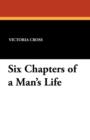 Image for Six Chapters of a Man&#39;s Life