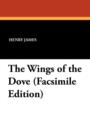 Image for The Wings of the Dove (Facsimile Edition)
