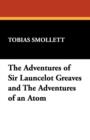 Image for The Adventures of Sir Launcelot Greaves and the Adventures of an Atom