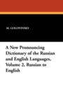 Image for A New Pronouncing Dictionary of the Russian and English Languages, Volume 2, Russian to English