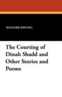 Image for The Courting of Dinah Shadd and Other Stories and Poems