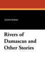Image for Rivers of Damascus and Other Stories