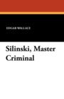 Image for Silinski, Master Criminal