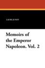 Image for Memoirs of the Emperor Napoleon. Vol. 2