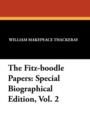 Image for The Fitz-Boodle Papers : Special Biographical Edition, Vol. 2