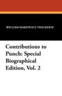 Image for Contributions to Punch : Special Biographical Edition, Vol. 2