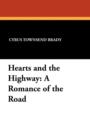 Image for Hearts and the Highway : A Romance of the Road