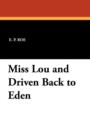 Image for Miss Lou and Driven Back to Eden