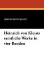 Image for Heinrich Von Kleists Samtliche Werke in Vier Banden