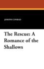 Image for The Rescue : A Romance of the Shallows