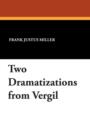 Image for Two Dramatizations from Vergil