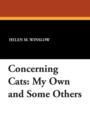 Image for Concerning Cats : My Own and Some Others