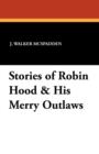 Image for Stories of Robin Hood &amp; His Merry Outlaws