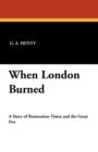 Image for When London Burned