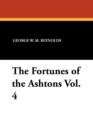 Image for The Fortunes of the Ashtons Vol. 4