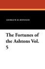 Image for The Fortunes of the Ashtons Vol. 5