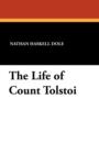 Image for The Life of Count Tolstoi