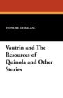 Image for Vautrin and the Resources of Quinola and Other Stories