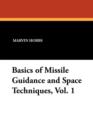 Image for Basics of Missile Guidance and Space Techniques, Vol. 1