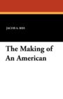 Image for The Making of an American