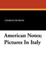 Image for American Notes; Pictures in Italy