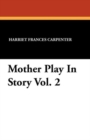 Image for Mother Play in Story Vol. 2