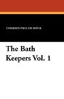 Image for The Bath Keepers Vol. 1