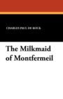 Image for The Milkmaid of Montfermeil