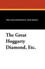 Image for The Great Hoggarty Diamond, Etc.