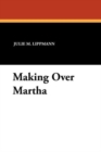 Image for Making Over Martha
