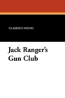 Image for Jack Ranger&#39;s Gun Club